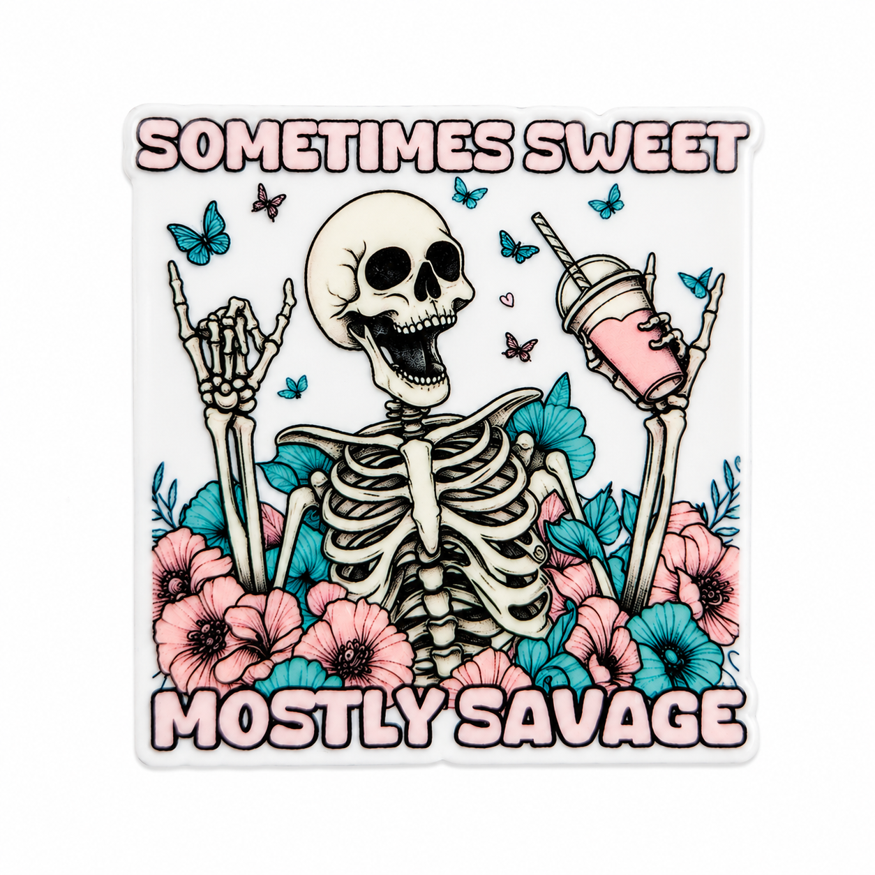 Sometimes Sweet...Mostly Savage | Plastic Add-On - BadgeSmith