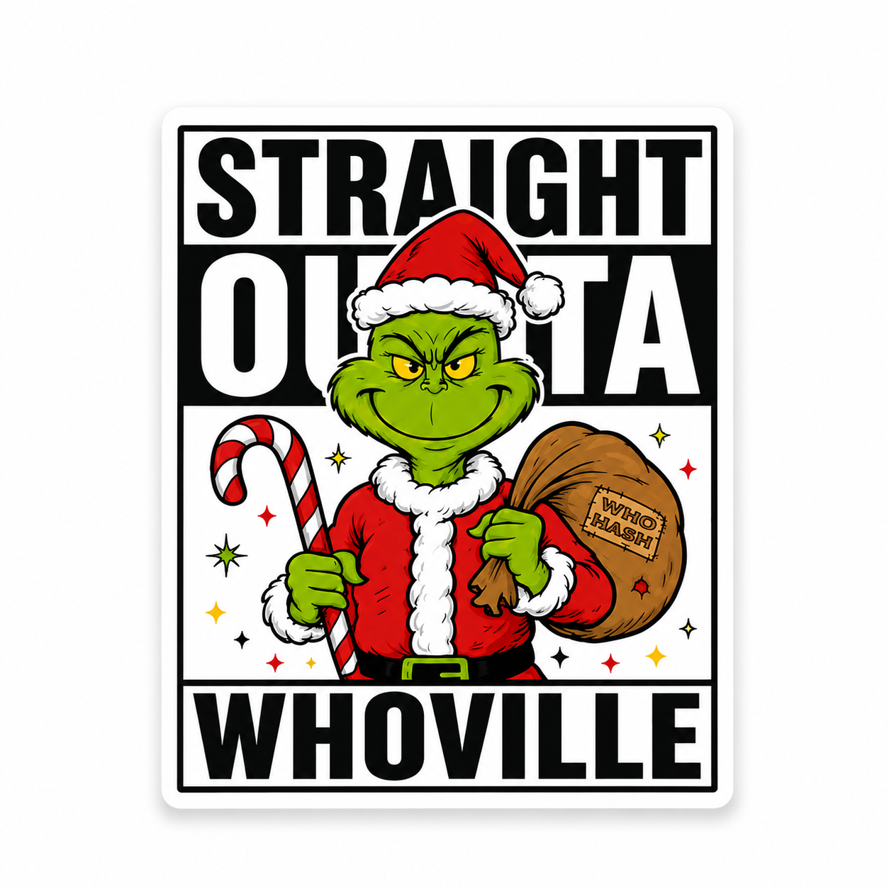 Straight Outta Whoville | Plastic Add-On - BadgeSmith