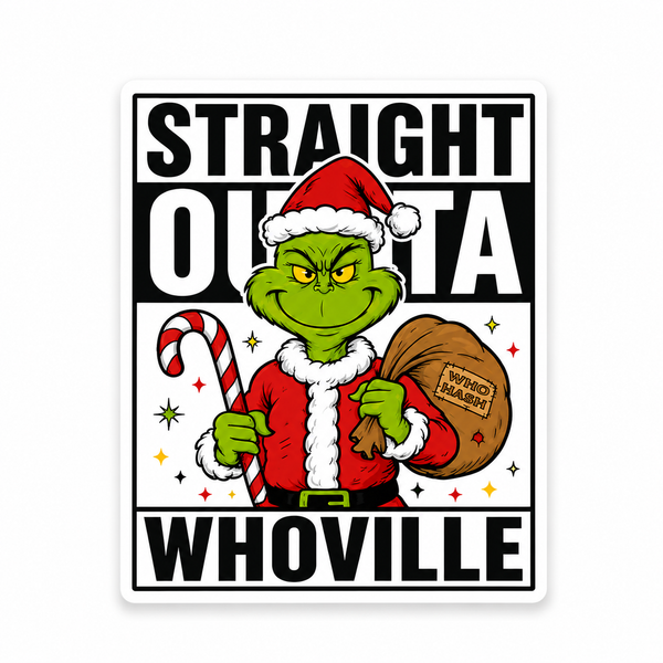 Straight Outta Whoville | Plastic Add-On - BadgeSmith