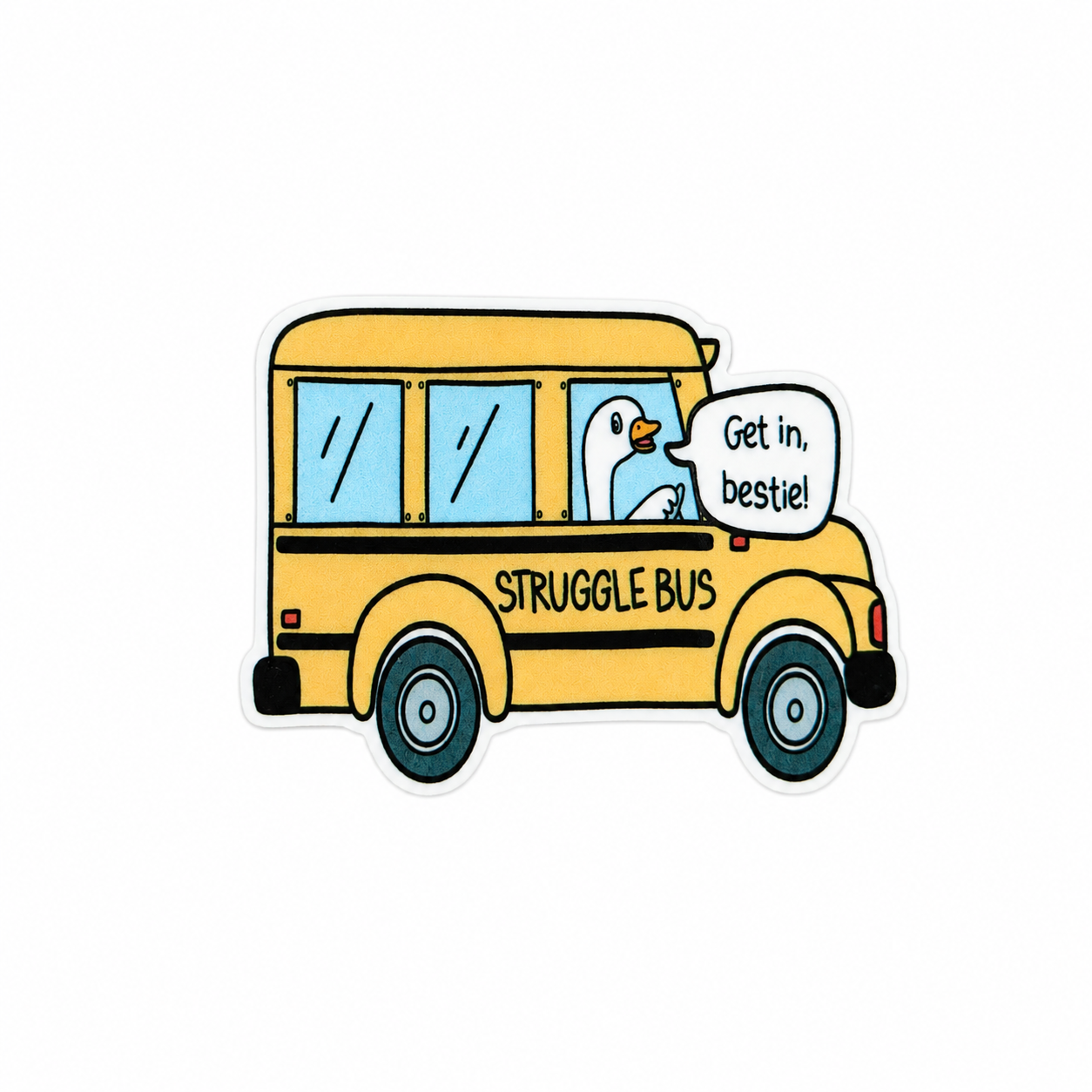 Struggle Bus...Get in Bestie! | Plastic Add-On - BadgeSmith