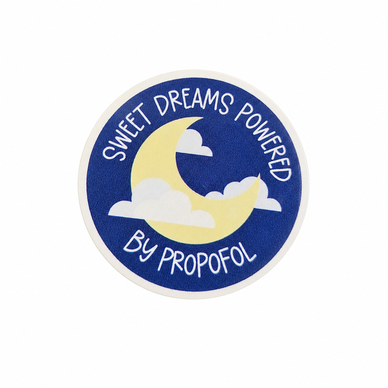 Sweet Dreams Powered by Propofol | Plastic Add-On - BadgeSmith