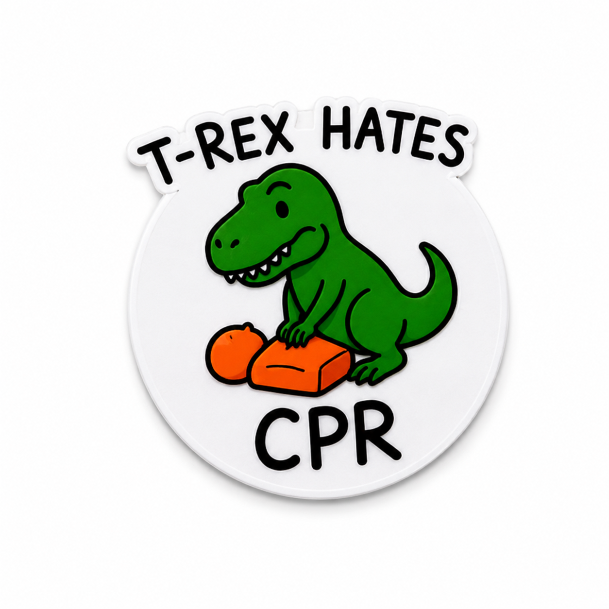 T-Rex Hates CPR | Plastic Add-On - BadgeSmith