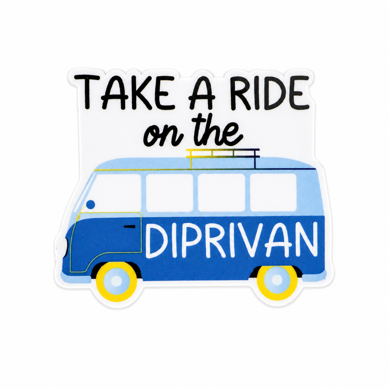 Take a Ride on the Diprivan | Plastic Add-On - BadgeSmith