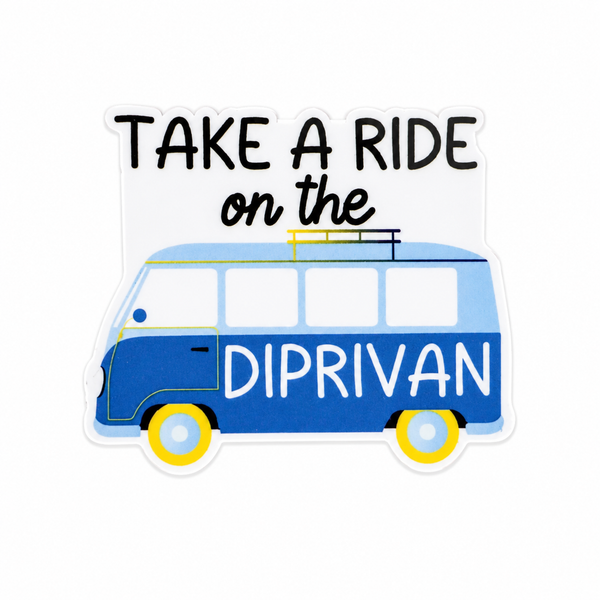 Take a Ride on the Diprivan | Plastic Add-On - BadgeSmith