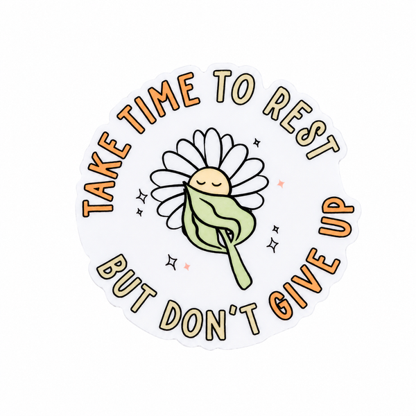 Take Time to Rest but Don't Give Up | Plastic Add-On - BadgeSmith