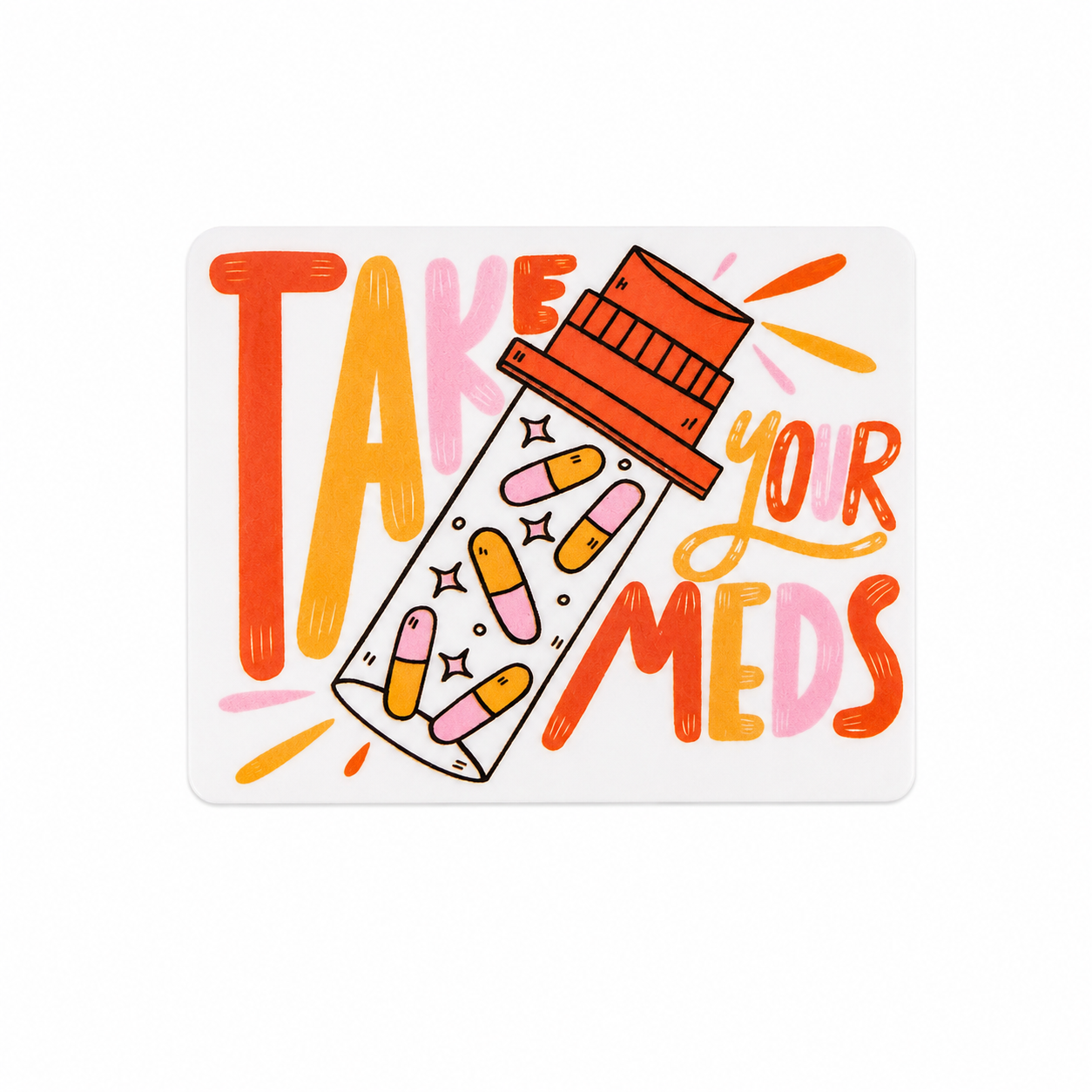 Take Your Meds | Plastic Add-On - BadgeSmith