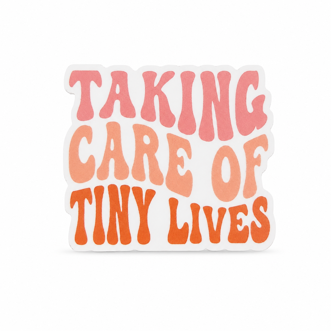 Taking Care of Tiny Lives | Plastic Add-On - BadgeSmith