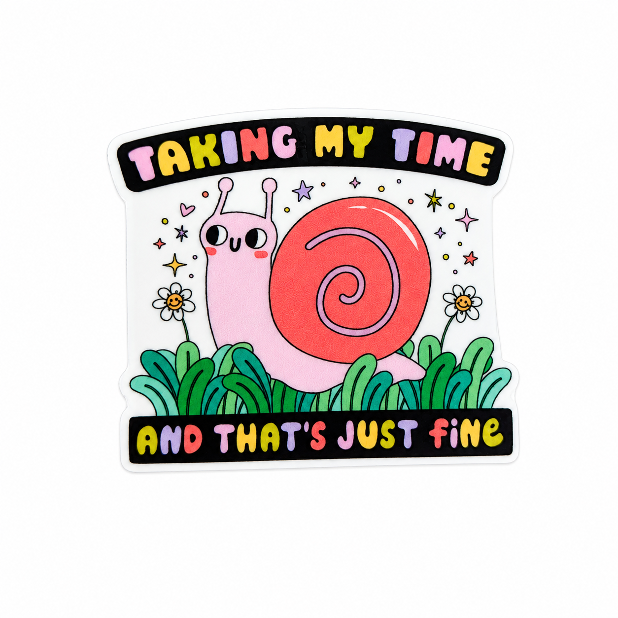 Taking My Time ... That's Fine | Plastic Add-On - BadgeSmith