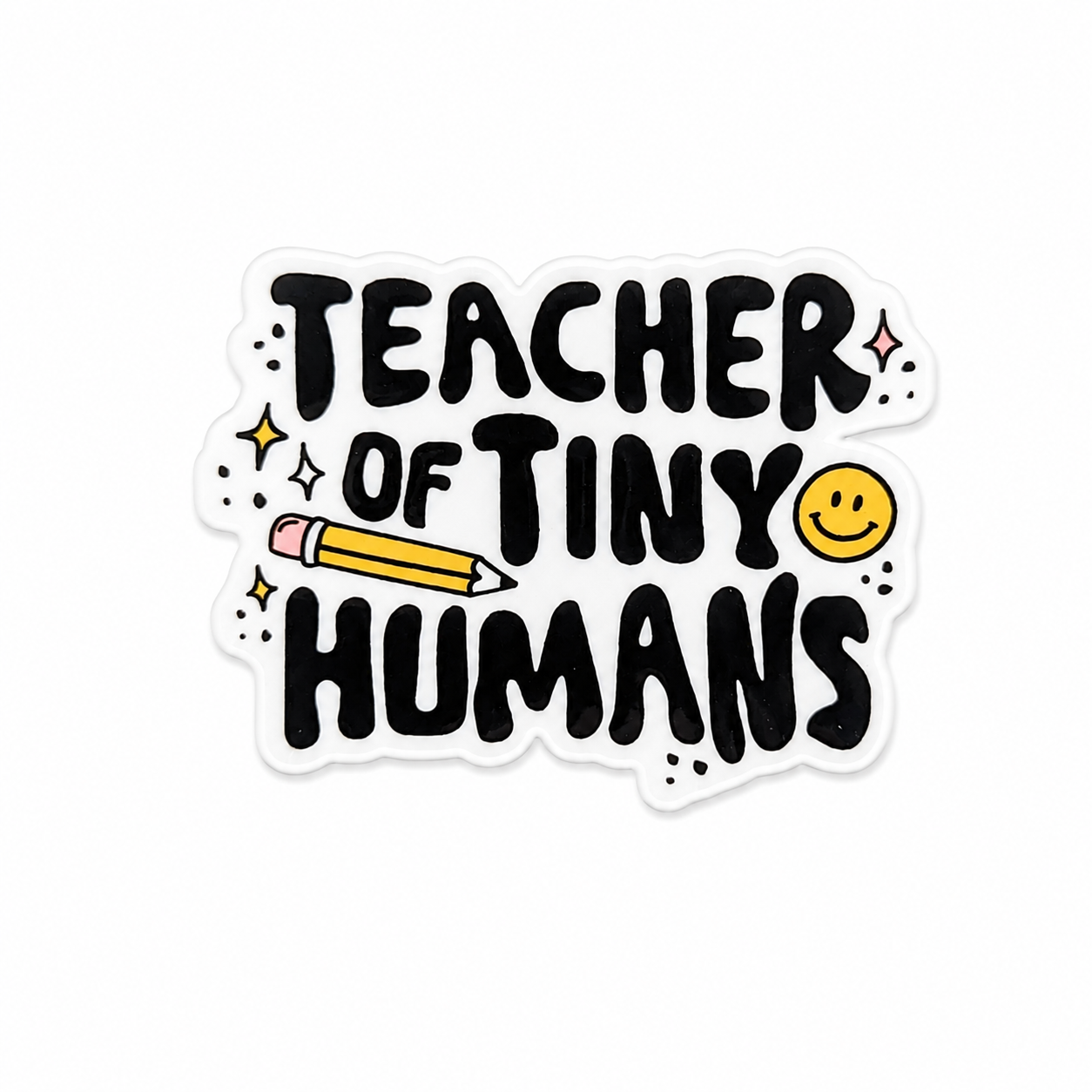 Teacher of Tiny Humans | Plastic Add-On - BadgeSmith