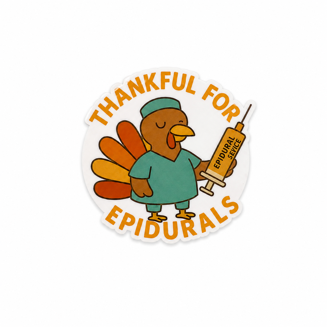 Thankful for Epidurals | Plastic Add-On - BadgeSmith