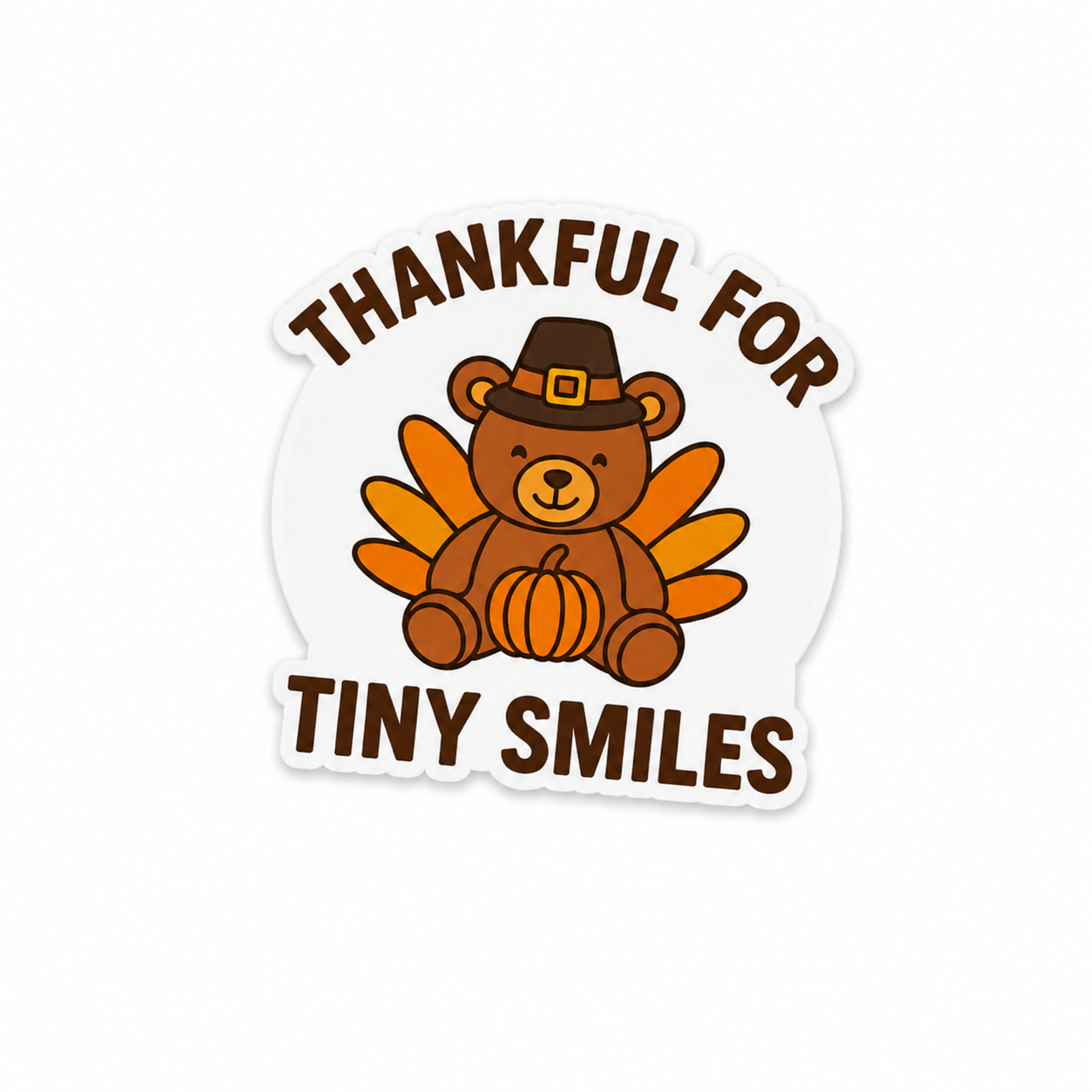Thankful For Tiny Smiles | Plastic Add-On - BadgeSmith