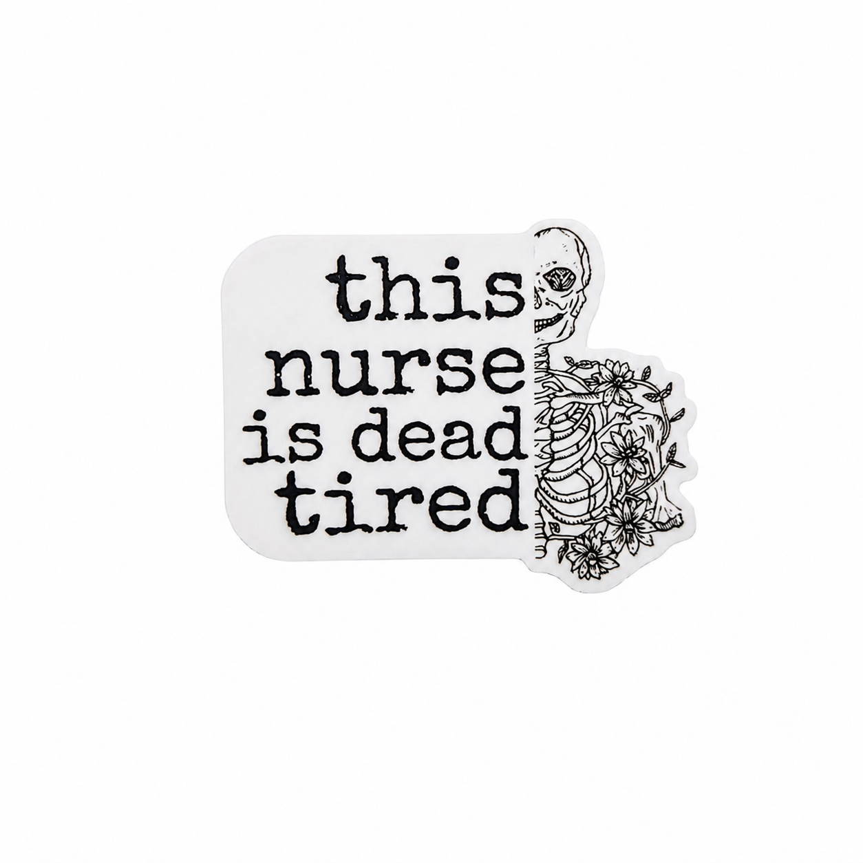 Nurse is Dead Tired | Plastic Add-On - BadgeSmith