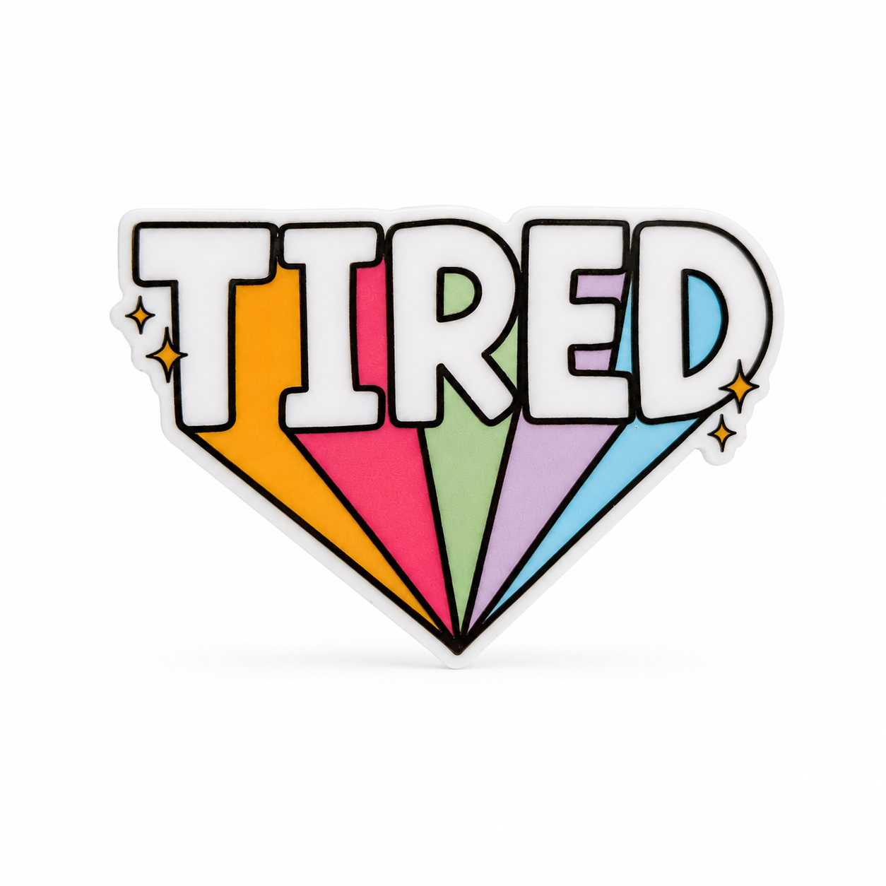 Tired | Plastic Add-On - BadgeSmith