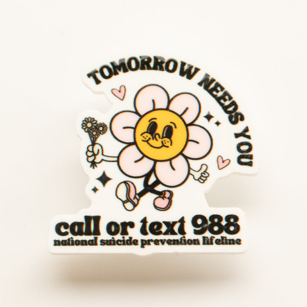 “Tomorrow Needs You” Flower Badge Charm