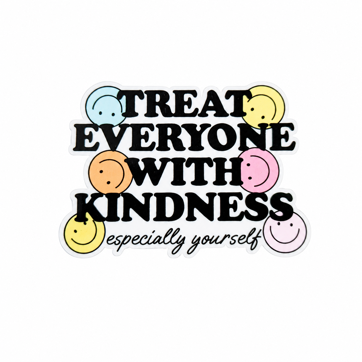 Treat Everyone with Kindness | Plastic Add-On - BadgeSmith