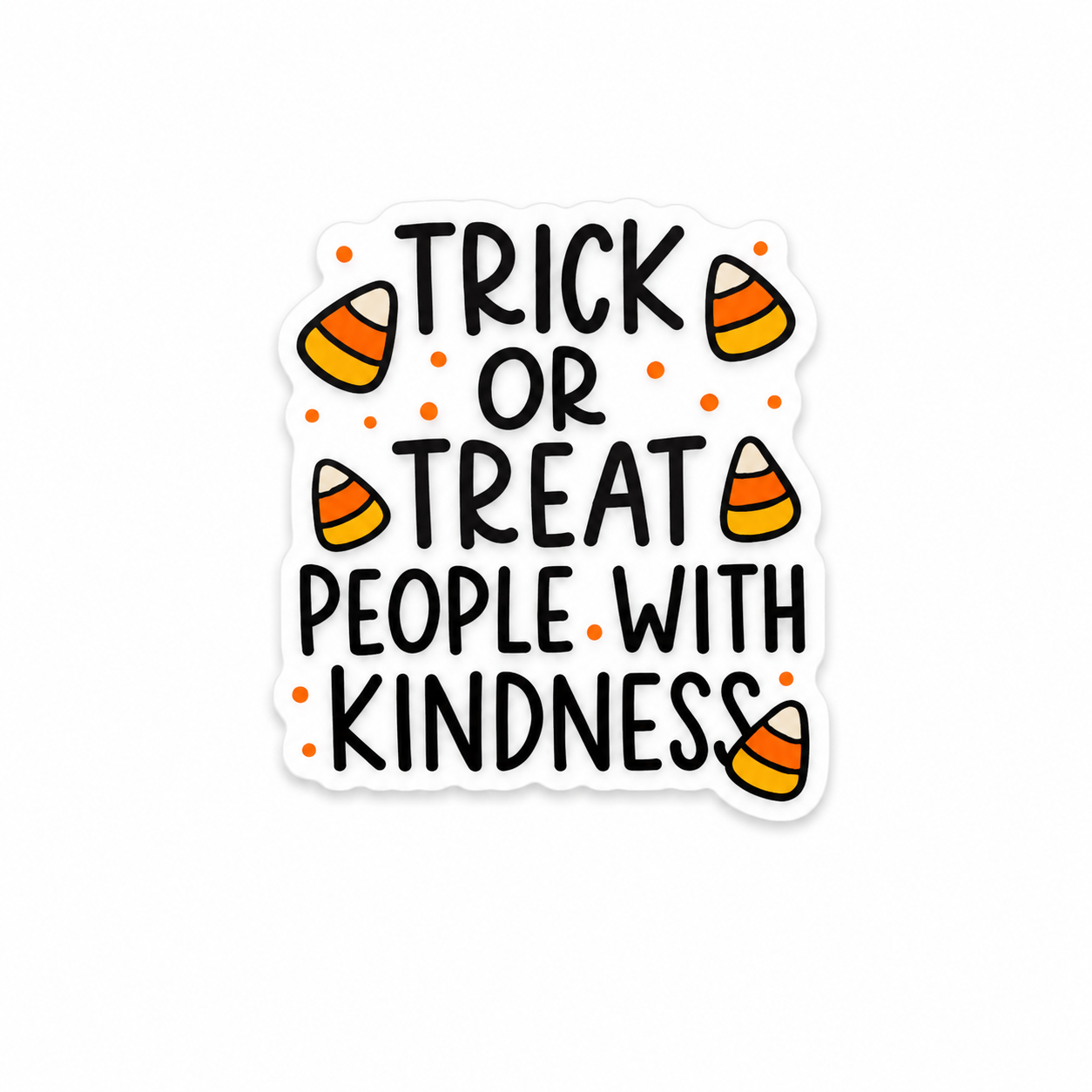 Trick or Treat People With Kindness | Plastic Add-On - BadgeSmith