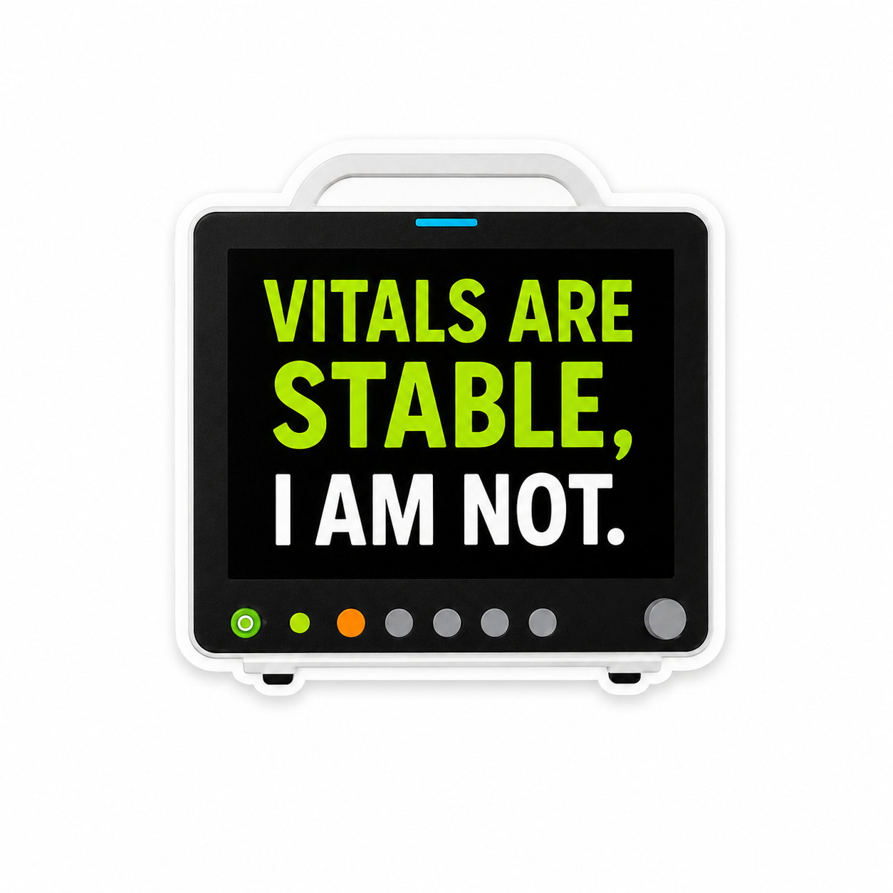 Vitals Are Stable, I Am Not | Plastic Add-On - BadgeSmith