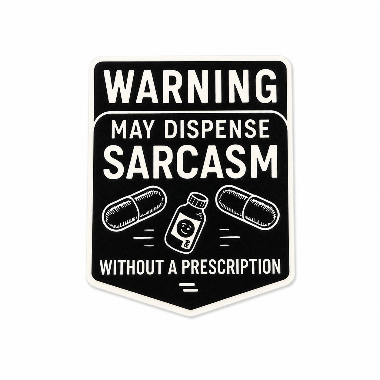WARNING: May Dispense Sarcasm | Plastic Add-On - BadgeSmith