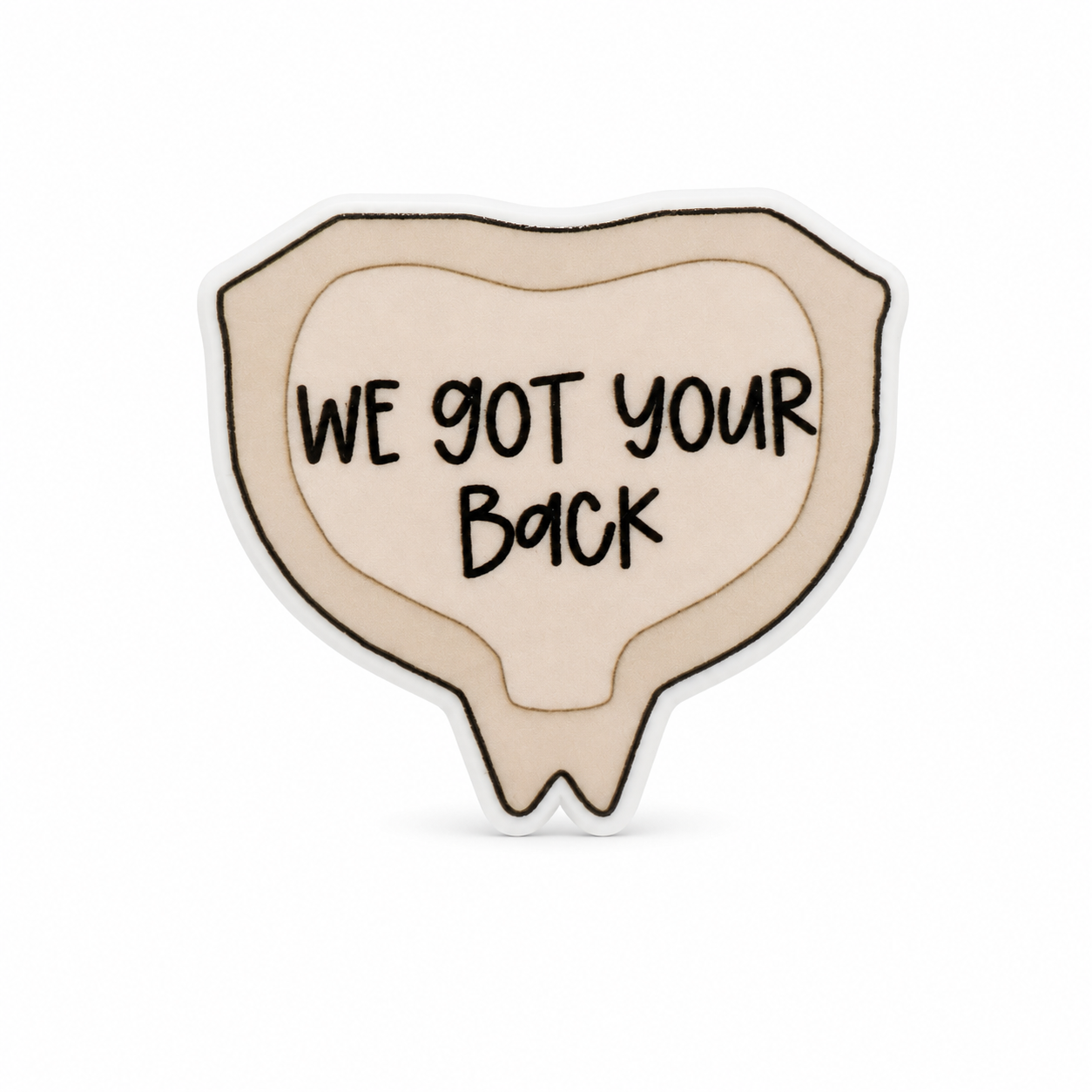 We Got Your Back | Plastic Add-On - BadgeSmith