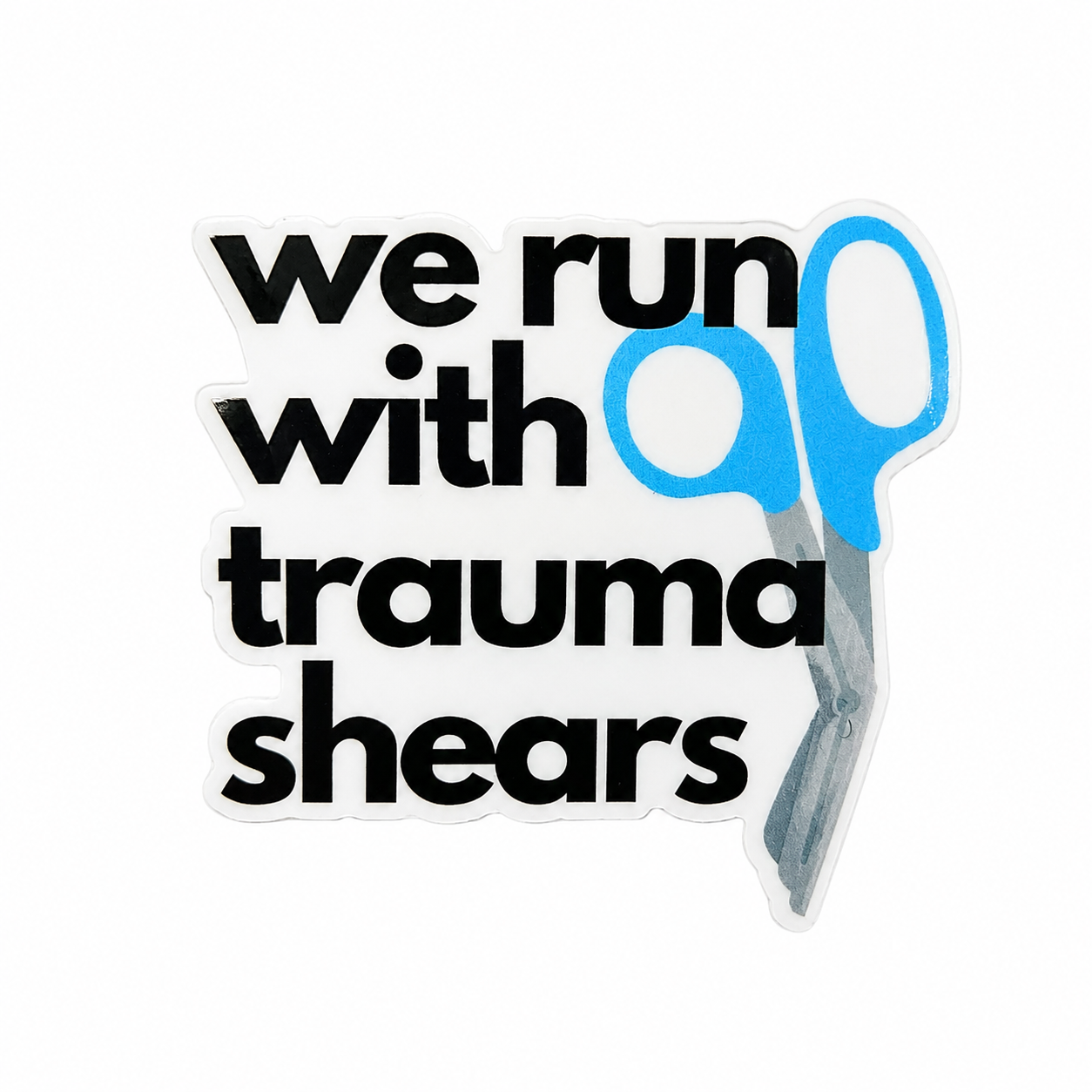 We Run With Trauma Shears | Plastic Add-On - BadgeSmith