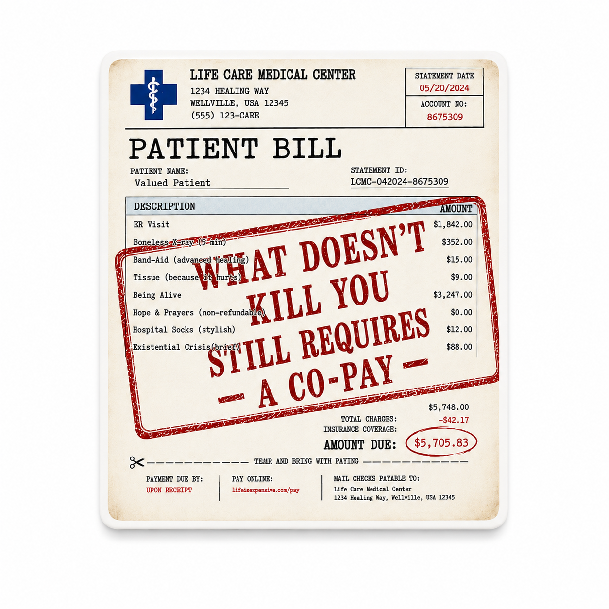 What Doesn't Kill You Still Requires a Co-Pay | Plastic Add-On - BadgeSmith