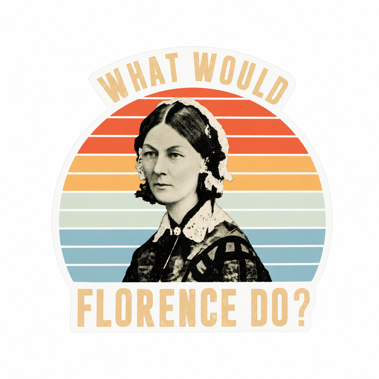 What Would Florence Do? | Plastic Add-On - BadgeSmith