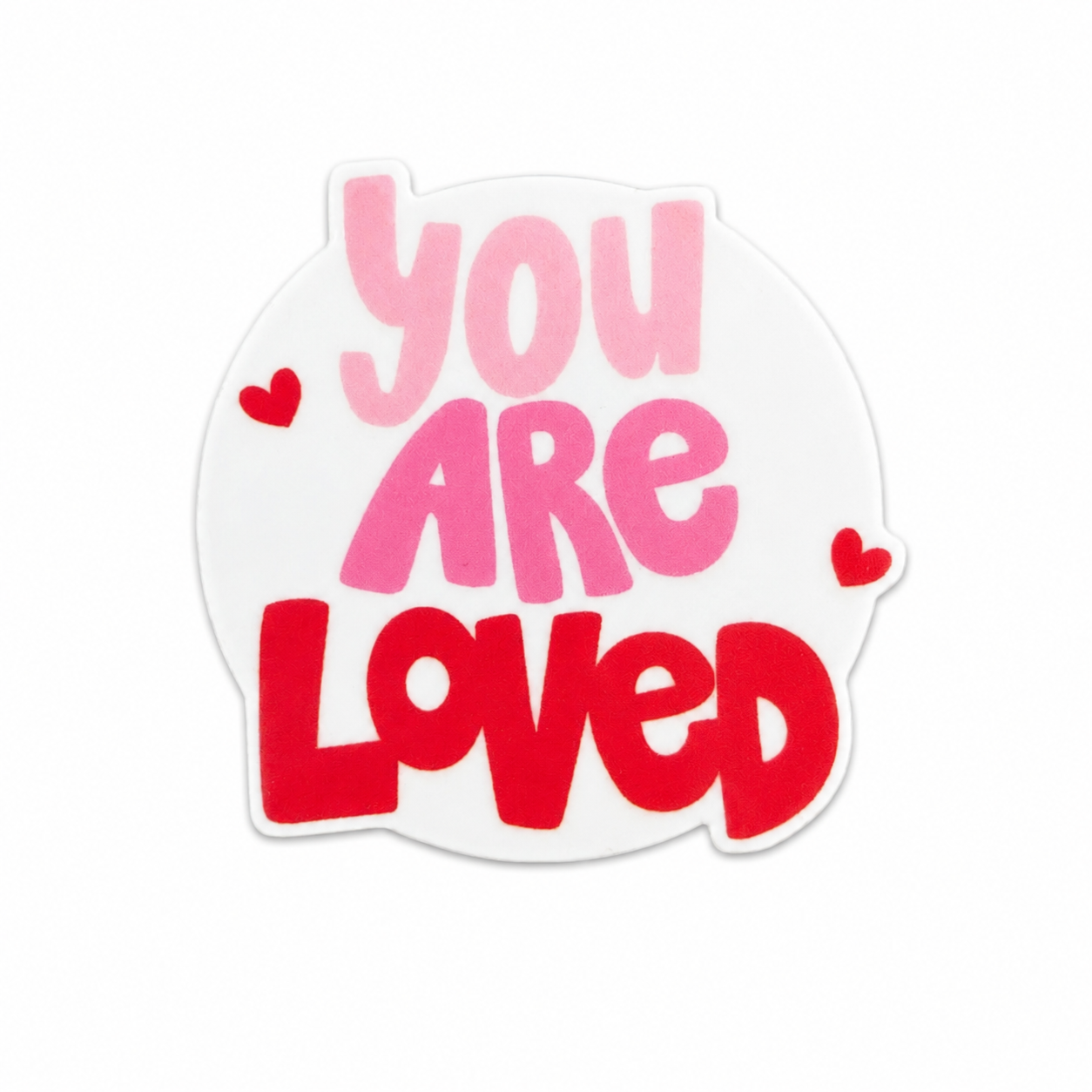 You are Loved | Plastic Add-On - BadgeSmith