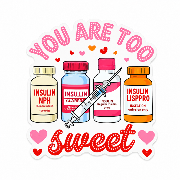 You Are Too Sweet | Plastic Add-On - BadgeSmith
