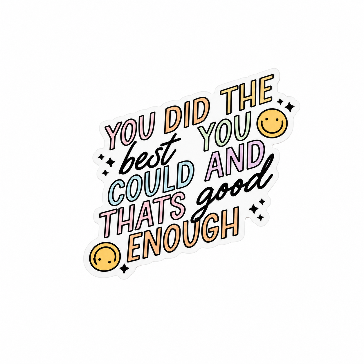 You Did the Best You Could | Plastic Add-On - BadgeSmith