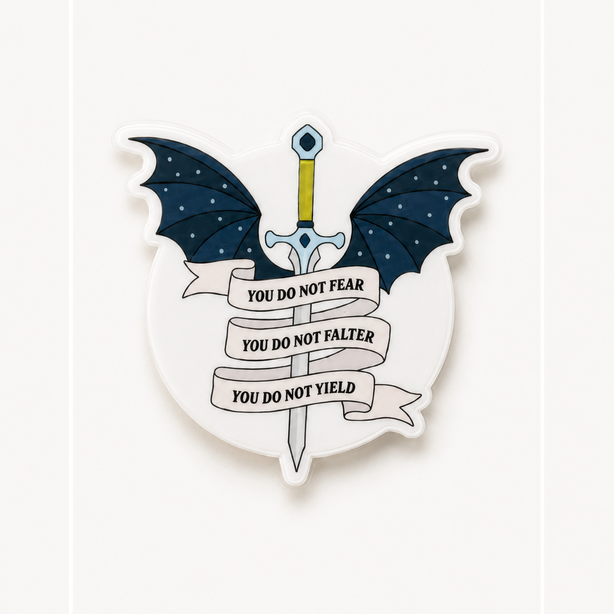 You Do Not Fear, Falter, Yield | Plastic Add-On - BadgeSmith