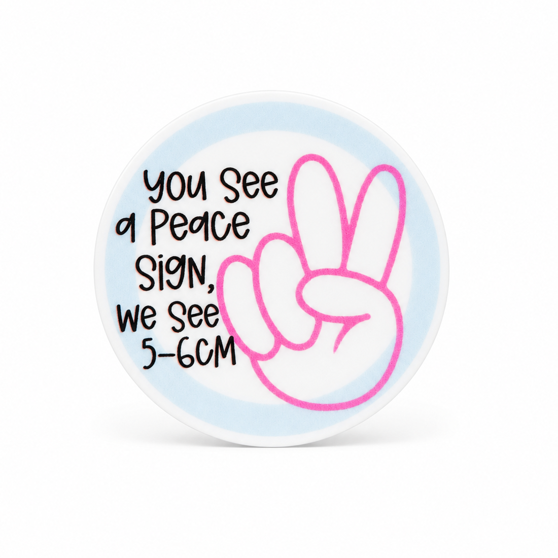 You See a Peace Sign, We See 5-6CM | Plastic Add-On - BadgeSmith