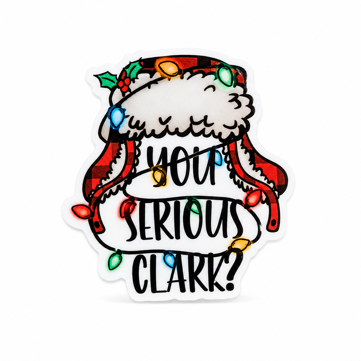 You Serious Clark? | Plastic Add-On - BadgeSmith