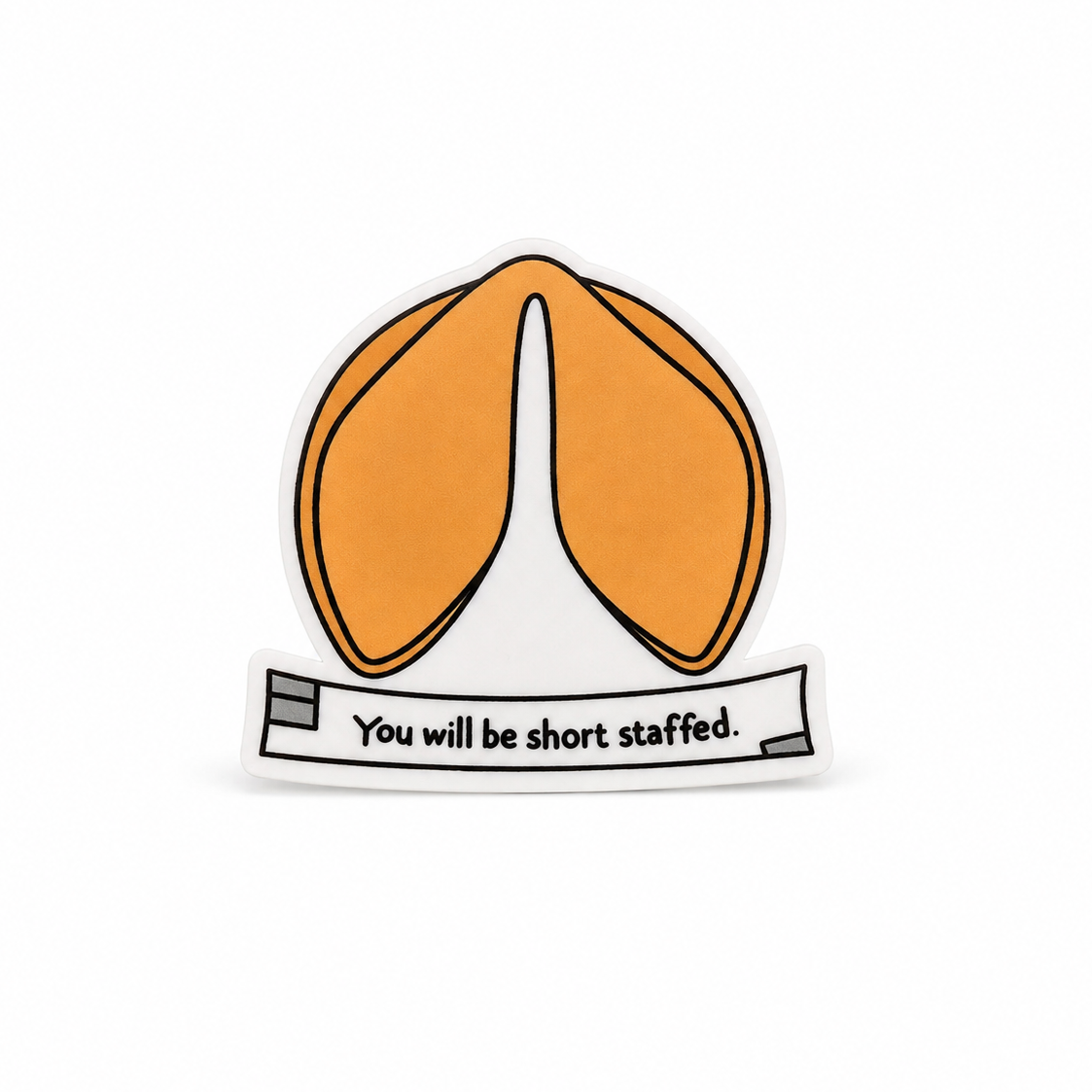 You Will Be Short Staffed | Plastic Add-On - BadgeSmith