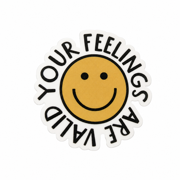 Your Feelings Are Valid | Plastic Add-On - BadgeSmith