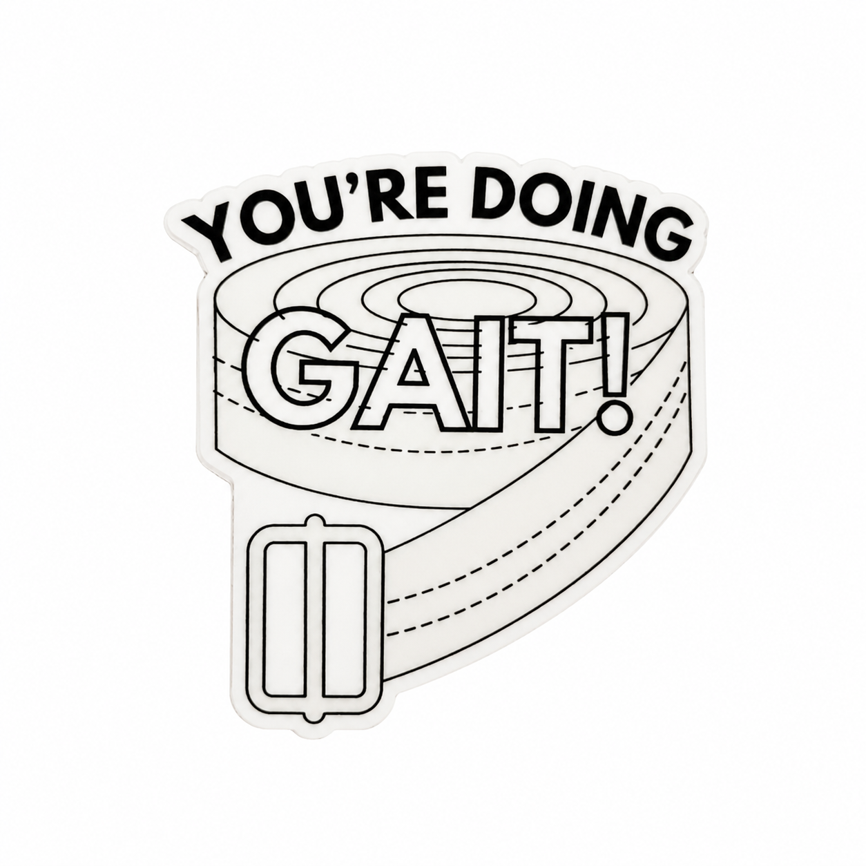 You're Doing Gait | Plastic Add-On - BadgeSmith