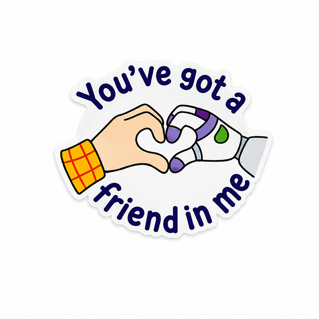 You’ve Got a Friend in Me | Plastic Add-On - BadgeSmith